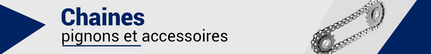 Chaines, pignons et accessoires