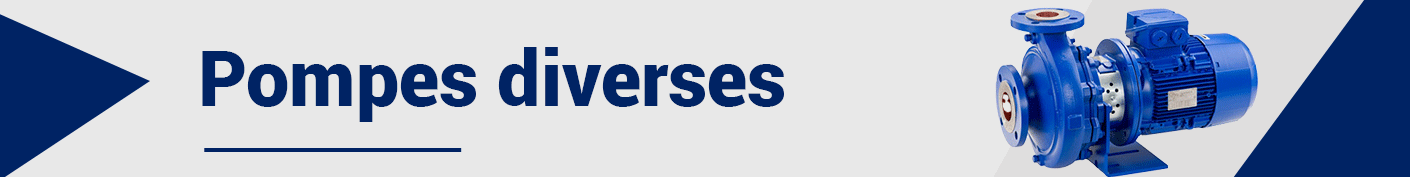 Pompes diverses
