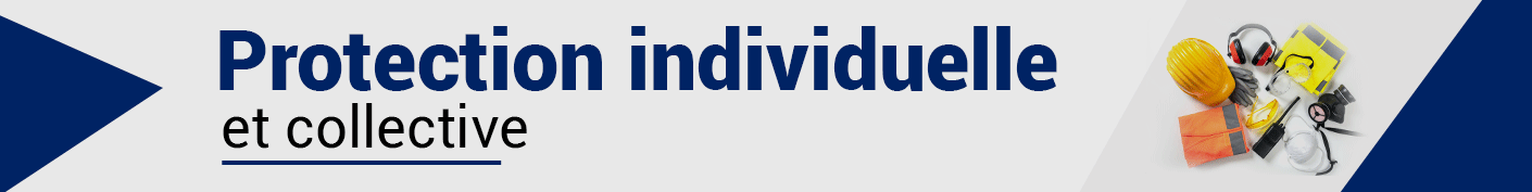 Protection individuelle et collective